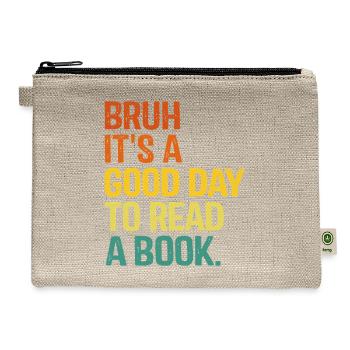 Bruh It's a Good Day to Read - Hemp Carry All Pouch - natural - Front