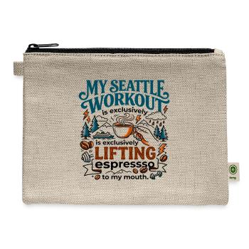 My Seattle Workout Is Lifting Espresso - Hemp Carry All Pouch - natural - Front