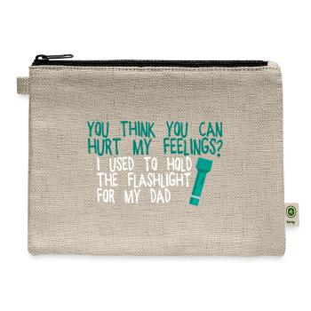 You Think You Can Hurt My Feelings 2 - Hemp Carry All Pouch - natural - Front