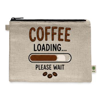 Funny Coffee Design Coffee Loading Please Wait - Hemp Carry All Pouch - natural - Front