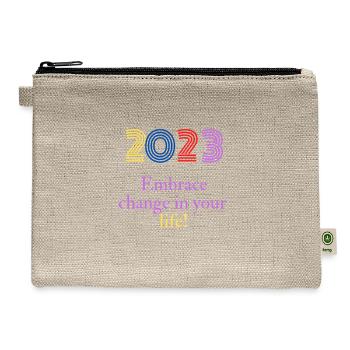 Embrace change in your life! - Hemp Carry All Pouch - natural - Front
