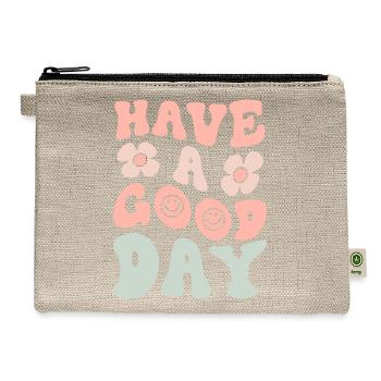 Have A Good Day - Hemp Carry All Pouch - natural - Front