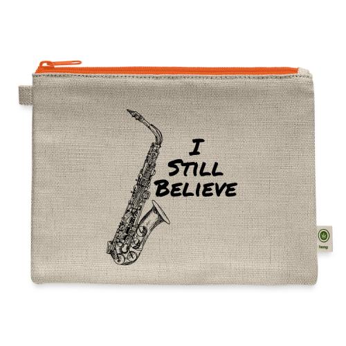 I Still Believe - Hemp Carry All Pouch