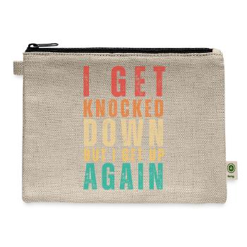 I get knocked down, but I get up again - Hemp Carry All Pouch - natural - Front