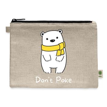 Don't Poke The Bear - Hemp Carry All Pouch - natural - Front