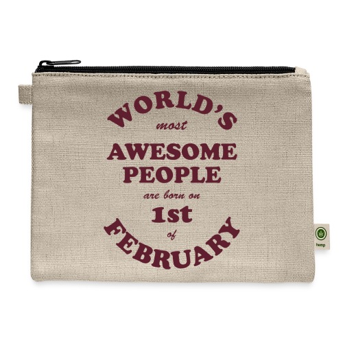 Most Awesome People are born on 1st of February - Hemp Carry All Pouch