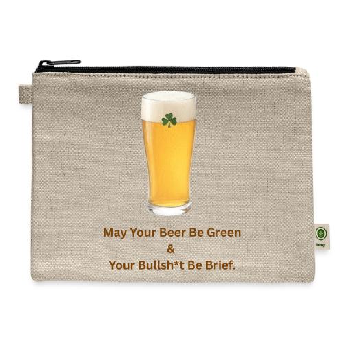May Your Beer Be Green T-Shirt | Funny St. Patrick - Hemp Carry All Pouch