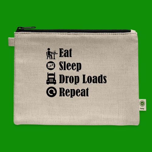 Eat Sleep Drop Loads Repeat - Hemp Carry All Pouch