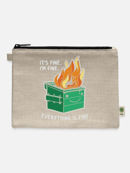 Everything is Fine Graphic - Hemp Carry All Pouch - natural