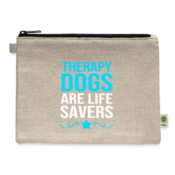 Therapy Dogs Are Life Savers Dog Therapy For Men - Hemp Carry All Pouch - natural - Front