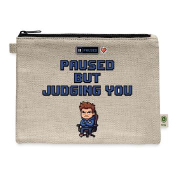 Paused But Judging You - Hemp Carry All Pouch - natural - Front