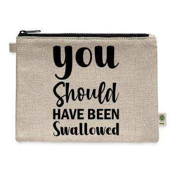 You Should HAve Been Sallowed Graphic - Hemp Carry All Pouch - natural - Front