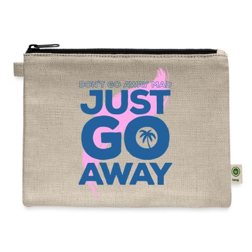 Don't Go Away Mad - Hemp Carry All Pouch
