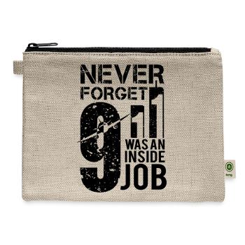 911 Never forget was an inside job black - Hemp Carry All Pouch - natural - Front