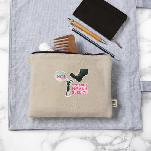 Tyranny Never Sleeps - Hemp Carry All Pouch
