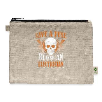 Save A Fuse Blow An Electrician Humor Funny - Hemp Carry All Pouch - natural - Front