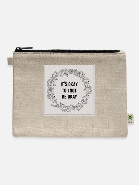 It's Okay to Not Be Okay - Hemp Carry All Pouch - natural