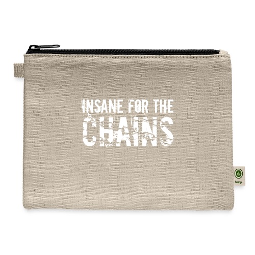 Insane for the Chains White Print - Hemp Carry All Pouch