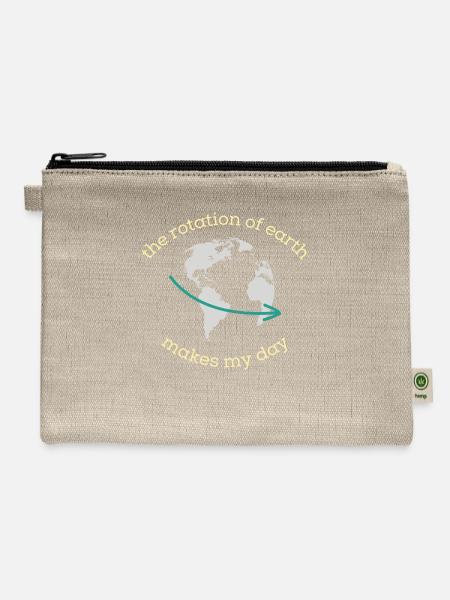 The Rotation Of Earth Makes My Day - Hemp Carry All Pouch - natural