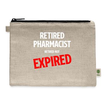 Retired Pharmacist Retired Not Expired Propofol - Hemp Carry All Pouch - natural - Front