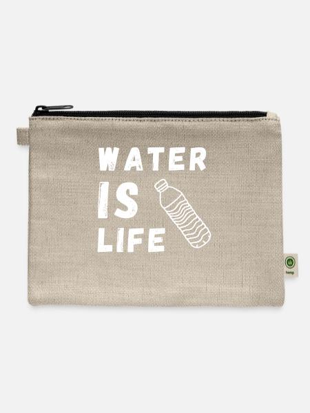 Water Is Life Save Water Save The Planet Earth - Hemp Carry All Pouch - natural