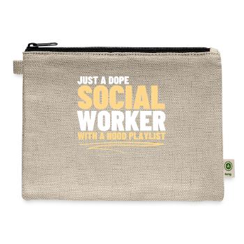 Dope Social Worker With A Hood Playlist Social - Hemp Carry All Pouch - natural - Front