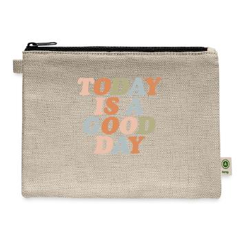 Today Is A Good Day - Hemp Carry All Pouch - natural - Front