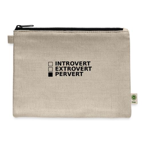 □ Introvert □ Extrovert ■ Pervert - Hemp Carry All Pouch