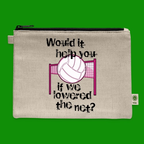 Volleyball Lower the Net - Hemp Carry All Pouch