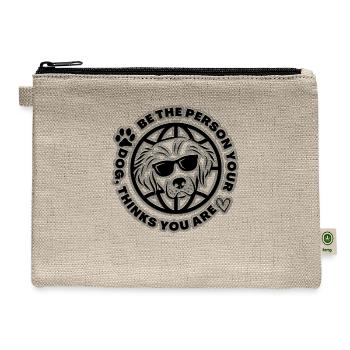 Be The Person Your Dog Think You Are - Hemp Carry All Pouch - natural - Front