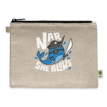 Funny Narwhal Pun Nar She Blows - Hemp Carry All Pouch - natural - Front