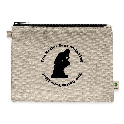 The Better Your Thinking - Hemp Carry All Pouch