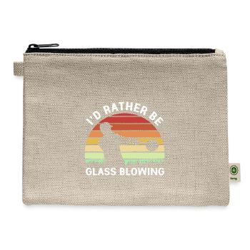 Retro Glass Blower I'd Rather Be Glass Blowing - Hemp Carry All Pouch - natural - Front