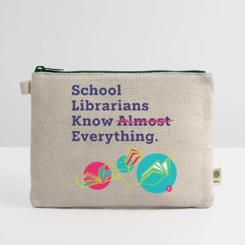 School Librarians Know Everything - Hemp Carry All Pouch