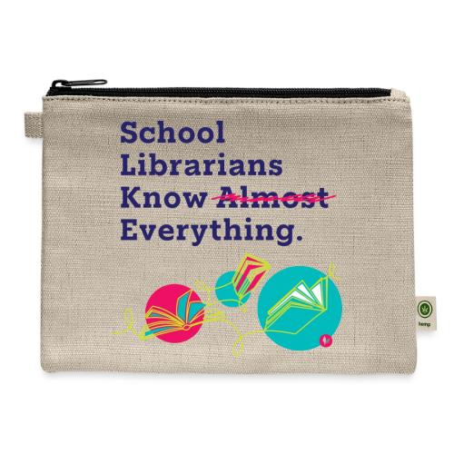 School Librarians Know Everything - Hemp Carry All Pouch