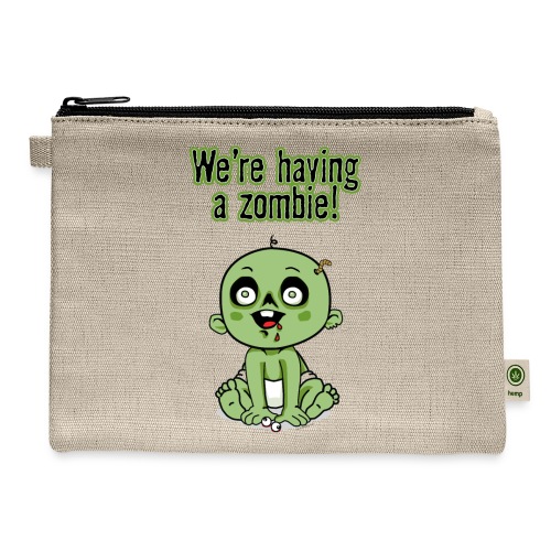 We're Having A Zombie! - Hemp Carry All Pouch