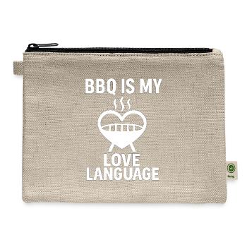 BBQ Is My Love Language Funny Grill Shirt - Hemp Carry All Pouch - natural - Front