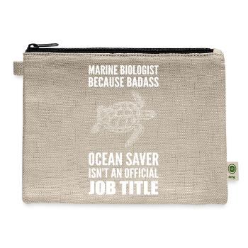 Badass Ocean Saver Oceanographer Gift - Hemp Carry All Pouch - natural - Front