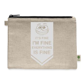 everything is fine quote - Hemp Carry All Pouch - natural - Front