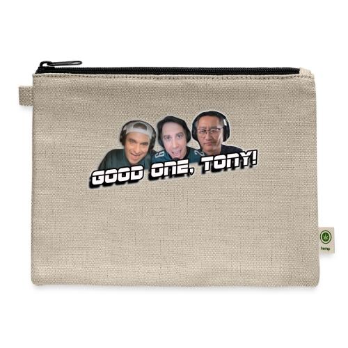 GOOD ONE, TONY! (with glow) - Hemp Carry All Pouch