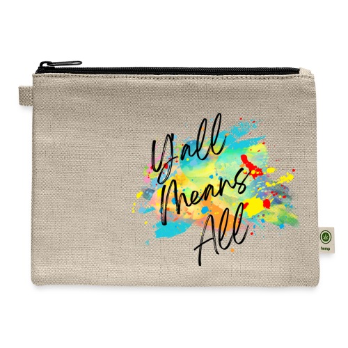 Y'all Means All - Hemp Carry All Pouch