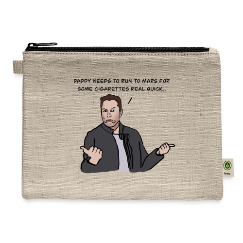 Daddy Musk is Out of Cigs - Hemp Carry All Pouch
