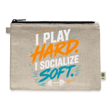 I Play Hard I Socialize Soft Tshirt - Hemp Carry All Pouch - natural - Front