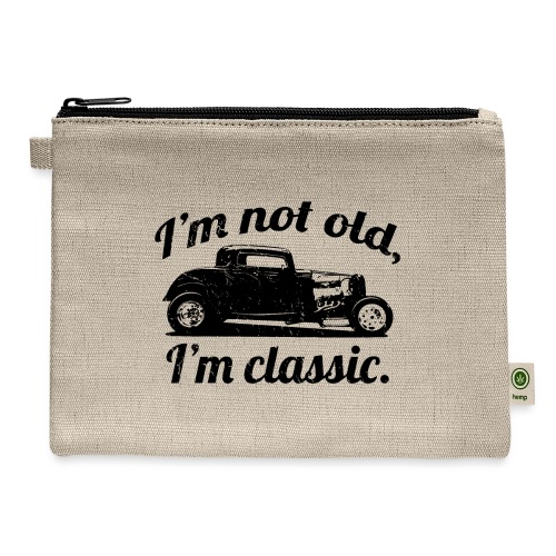 I'm Not Old I'm Classic Funny Birthday Hot Rod Car - Hemp Carry All Pouch
