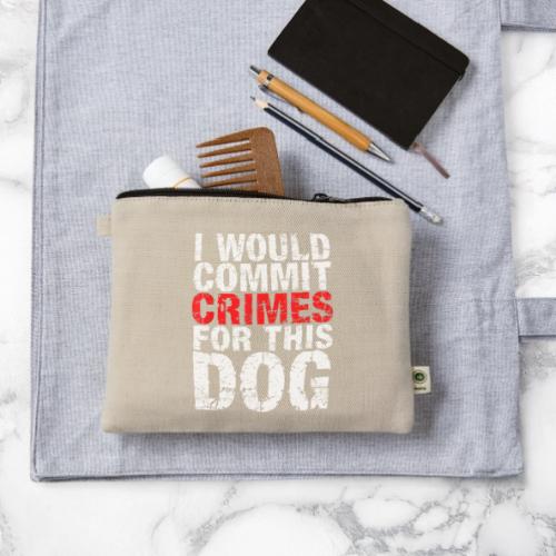 Id Commit Crimes for This Dog Funny Tee - Hemp Carry All Pouch
