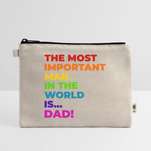 Dad: The Most Important Man in the World - Hemp Carry All Pouch