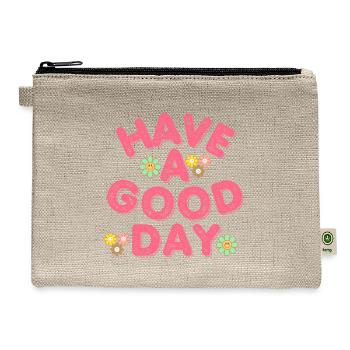 Have a good day - Hemp Carry All Pouch - natural - Front