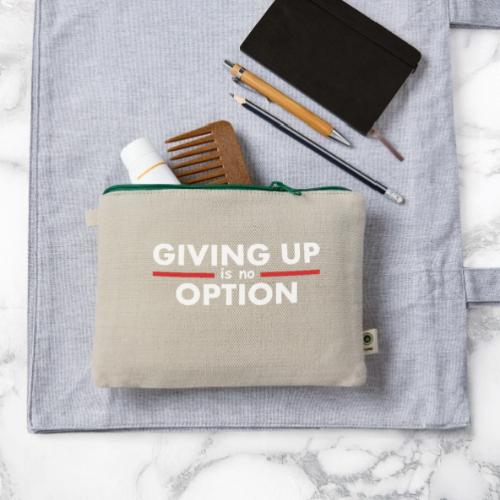 Giving Up is no Option - Hemp Carry All Pouch