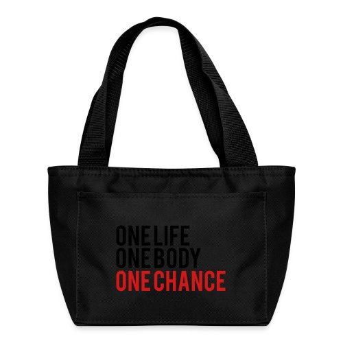 One Life One Body One Chance - Lunch Bag