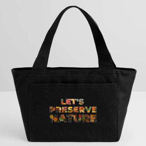 Let's Preserve Nature - Recycled Insulated Lunch Bag